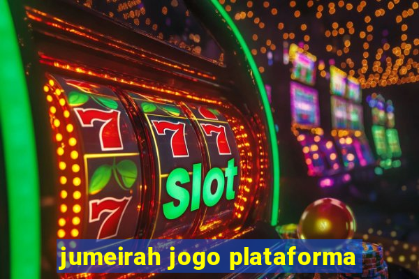 jumeirah jogo plataforma